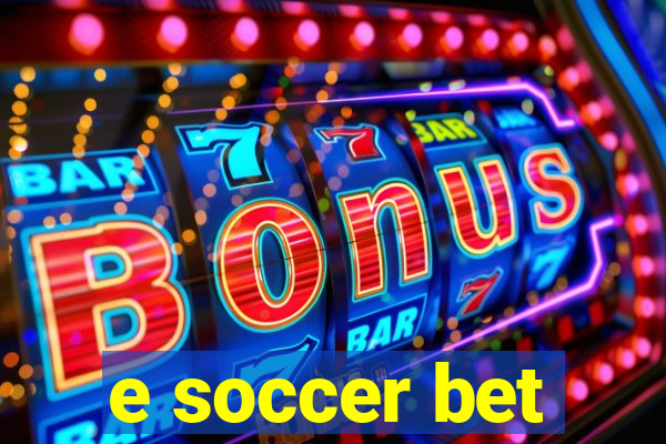 e soccer bet